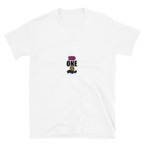 Short-Sleeve Unisex T-Shirt with No One Is Perfect