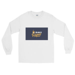 Long Sleeve T-Shirt with No One Is Perfect 2