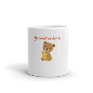 Mug with be sweet as honey