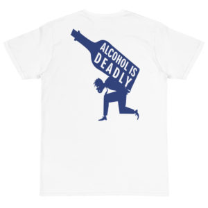 Organic T-Shirt Back Logo with Alcohol Is Deadly