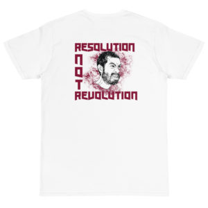 Organic T-Shirt back logo with Resolution Not Revolution