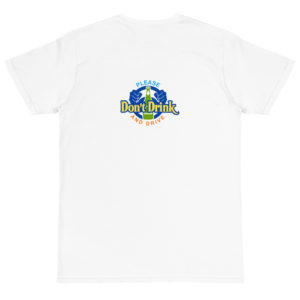 Organic T-Shirt back logo with Please Dont Drink And Drive