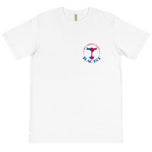 Organic T-Shirt Pocket Logo With Hey America Is Not Racist