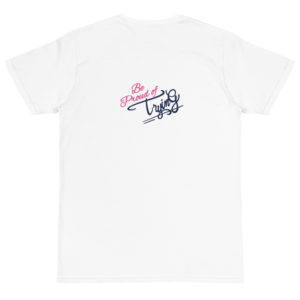 Organic T-Shirt Back Logo with Be proud of trying