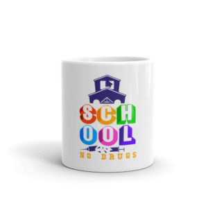 Mug with  School No Drugs
