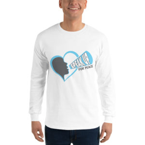 Men’s Long Sleeve Shirt with Speak Up For Peace