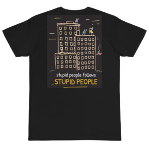 Organic T-Shirt Back Logo With Stupid People Follows