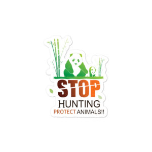 Bumper stickers with Stop Hunting Protect Animals