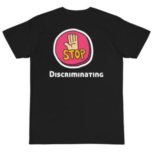 Organic T-Shirt Back Logo With Stop Discriminating