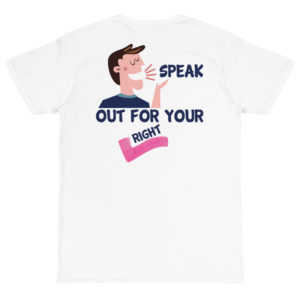 Organic T-Shirt Back Logo With Speak Out For Your Right