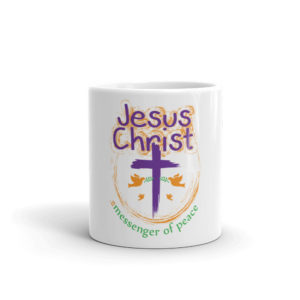 Mug with Jesus Christ Is Messenger Of Peace
