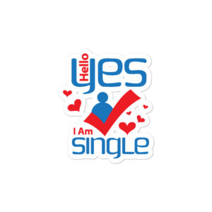 Bumper stickers with Hello Yes I Am Single