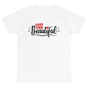 Organic T-Shirt Back Logo With Love You Beautiful