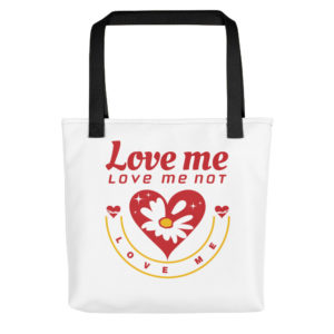 Tote bag With Love Me Love Me Not Love Me