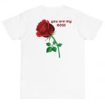Organic T-Shirt Back Logo With You Are My Rose