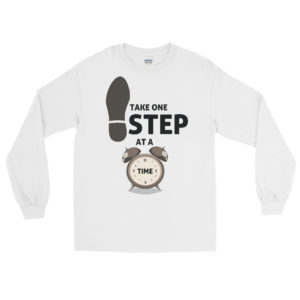 Men’s Long Sleeve Shirt with Take One Step At A Time