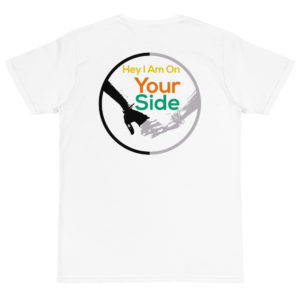Organic T-Shirt Back Logo With Hey I Am On Your Side