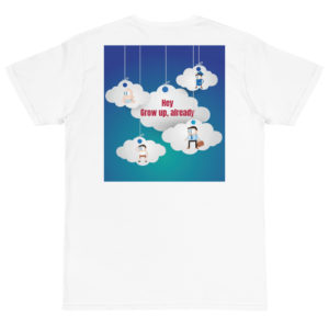 Organic T-Shirt Back Logo With Hey Grow Up Already