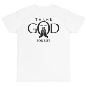 Organic T-Shirt back logo with Thank God For Life