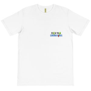 Organic T-Shirt pocket logo with Fuck You Corona Virus 5