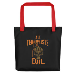 Tote bag with All Terrorists Are Evil