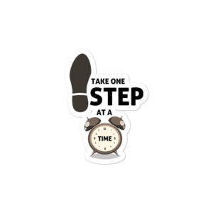 Bumper stickers with Take One Step At A Time
