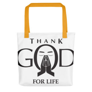Tote bag with Thank God For Life