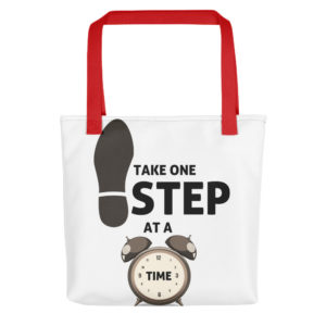 Tote bag with Take One Step At A Time