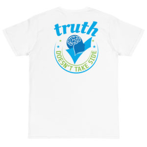 Organic T-Shirt Back Logo With TRUTH DOESNT TAKE SIDE
