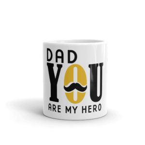 Mug with Dad You Are My Hero