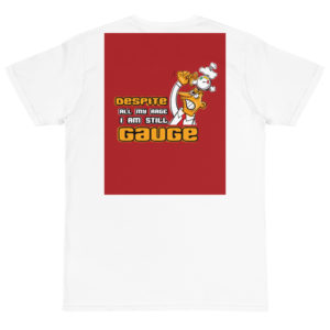 Organic T-Shirt Back Logo with Despite All My Rage I am still Gauge
