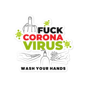 Bumper stickers with Fuck Coronavirus Wash Your Hands