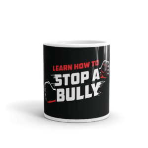 Mug With  Learn How To Stop A Bully
