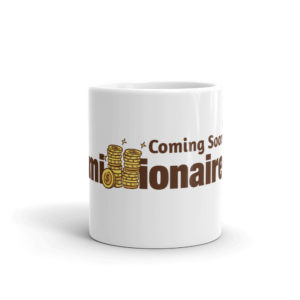 Mug with Coming Soon Millionaire