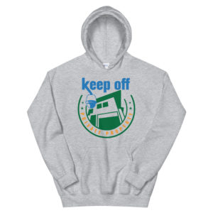 Unisex Hoodie With Keep Off Private Property