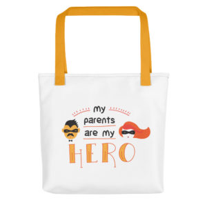 Tote bag With My Parents Are My Hero Old