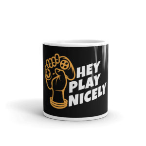 Mug With Hey Play Nicely