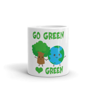 Mug with Go Green Love Green
