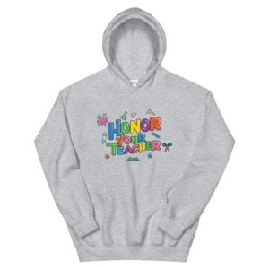 Unisex Hoodie With Honor Your Teacher