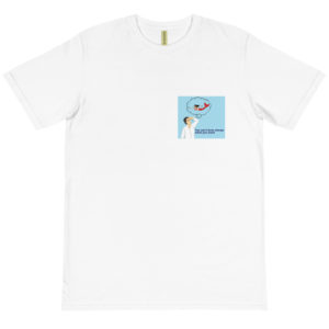 Organic T-Shirt Pocket Logo with YOU CANT HAVE ALWAYS WHAT YOU WANT