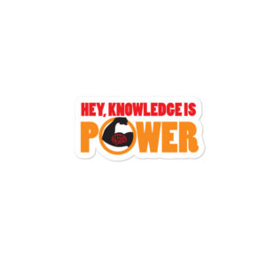 Bumper stickers With Hey Knowledge Is Power