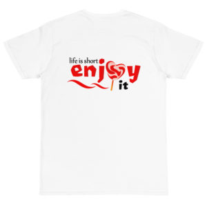Organic T-Shirt Back Logo With LIFE IS SHORT ENJOY IT
