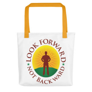 Tote bag With Look Forward Not Backward