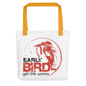 Tote bag with Early Bird Get the Worms