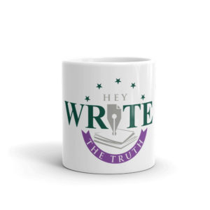 Mug With Hey Write The Truth