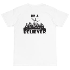 Organic T-Shirt Back Logo with Be A Believer New