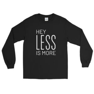 Long Sleeve Shirt With Less Is More in black