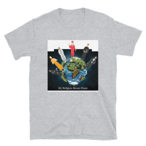 Short-Sleeve Unisex T-Shirt With My Religion Means Peace Copy