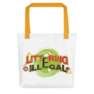 Tote bag With Littering Is Illegal