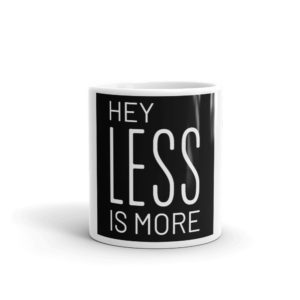 Mug With Less Is More in black